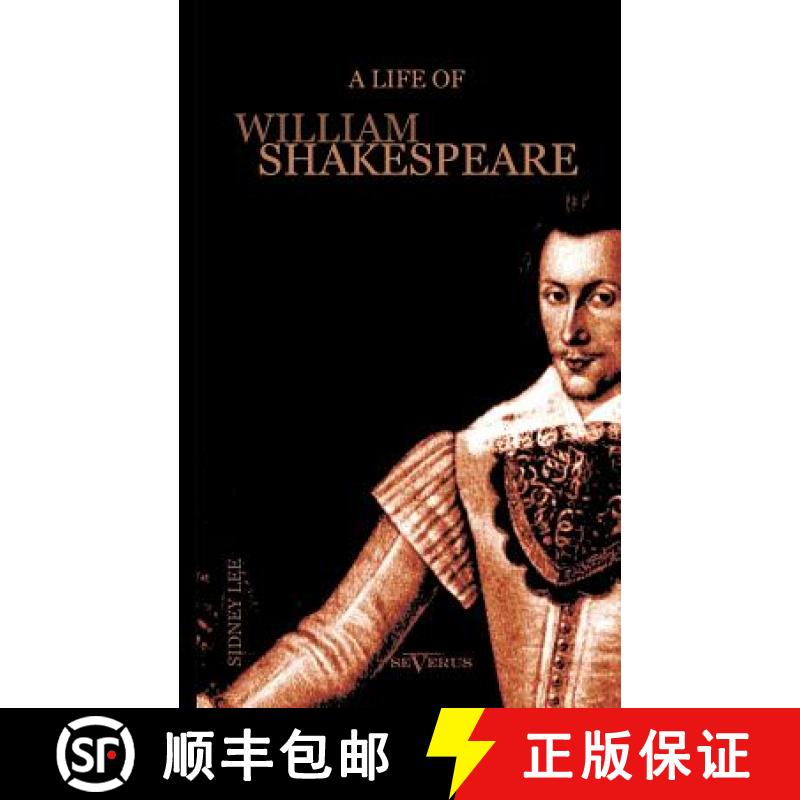 【3-4周达】A Life of William Shakespeare. Biography: With Portraits and Facsimiles [9783863473235]
