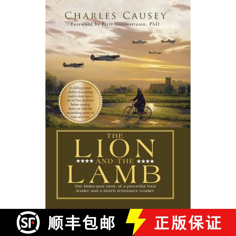 【2-3周达】The Lion and the Lamb: The true Holocaust story of a powerful Nazi leader and a Dutch resi... [9781512761108]