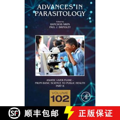 【3-4周达】精装 Asiatic Liver Fluke - From Basic Science to Public Health, Part B: Volume 102 [9780128151914]