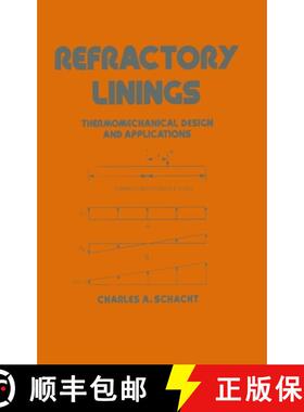 【3-4周达】Refractory Linings : ThermoMechanical Design and Applications [9780824795603]