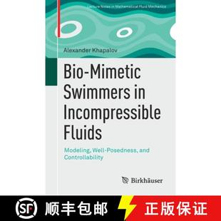 Mimetic Incompressible Bio and 9783030852849 Posedness Swimmers 4周达 Modeling Fluids Controllability Well