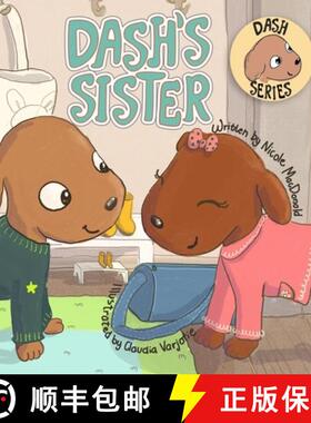 【3-4周达】Dash's Sister: A Dog's Tale About Overcoming Your Fears and Trying New Things [9781733772549]