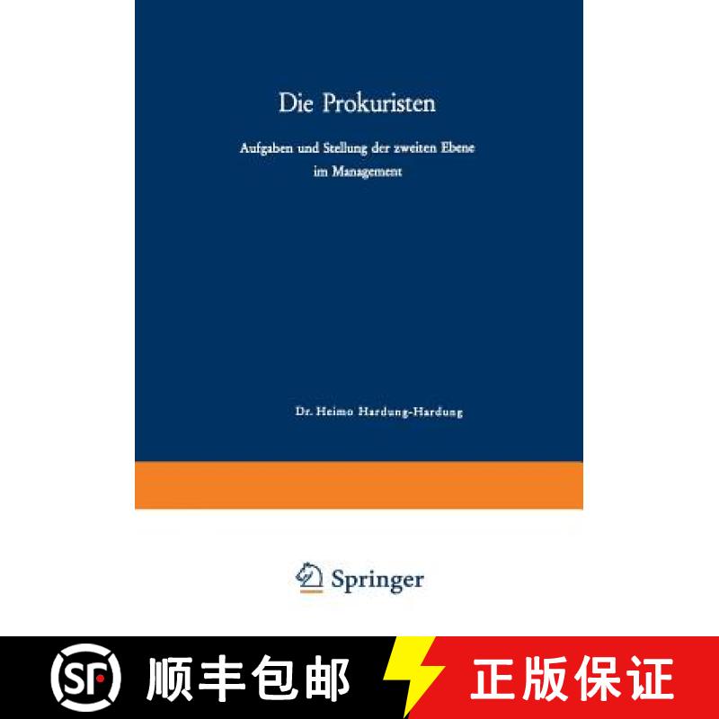 【3-4周达】Die Prokuristen : Aufgaben und Stellung der zweiten Ebene im Management [9783663003007]