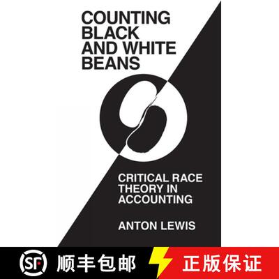 【3-4周达】Counting Black and White Beans – Critical Race Theory in Accounting [9781789734065]