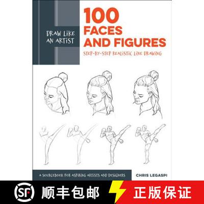 【3-4周达】Draw Like an Artist: 100 Faces and Figures: Step-By-Step Realistic Line Drawing *A Sketchi... [9781631597107]