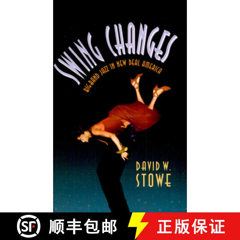 【3-4周达】Swing Changes: Big-Band Jazz in New Deal America [9780674858268]