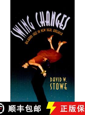 【3-4周达】Swing Changes: Big-Band Jazz in New Deal America [9780674858268]