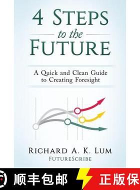 【3-4周达】4 Steps to the Future: A Quick and Clean Guide to Creating Foresight [9780997278309]