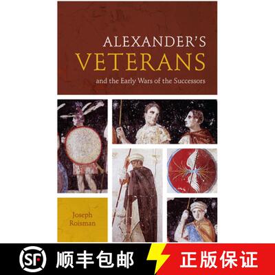 【3-4周达】Alexander's Veterans and the Early Wars of the Successors [9780292754317]