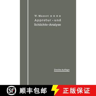 【3-4周达】Anleitung zur qualitativen Appretur- und Schlichte-Analyse (2. Auflage 1911) [9783642900815]