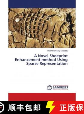 预订 A Novel Shoeprint Enhancement method Using Sparse Representation [9786138318408]