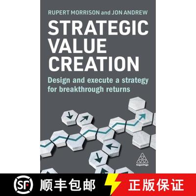 【3-4周达】Strategic Value Creation: Design and Execute a Strategy for Breakthrough Returns [9781398615939]