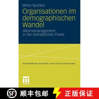 【3-4周达】Organisationen Im Demographischen Wandel : Alternsmanagement in Der Betrieblichen Praxis [9783531177373]