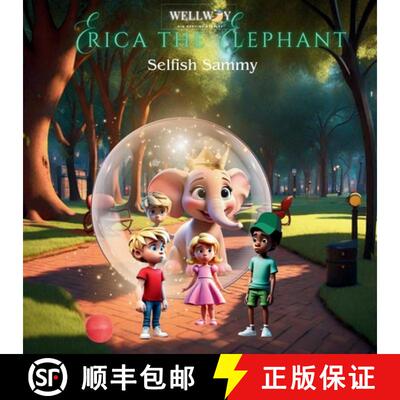 【3-4周达】Erica the Elephant: Selfish Sammy [9781952701443]