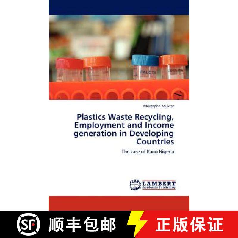 【3-4周达】Plastics Waste Recycling, Employment and Income generation in Developing Countries [9783659114823]