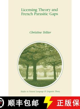 【3-4周达】Licensing Theory and French Parasitic Gaps [9780792313236]