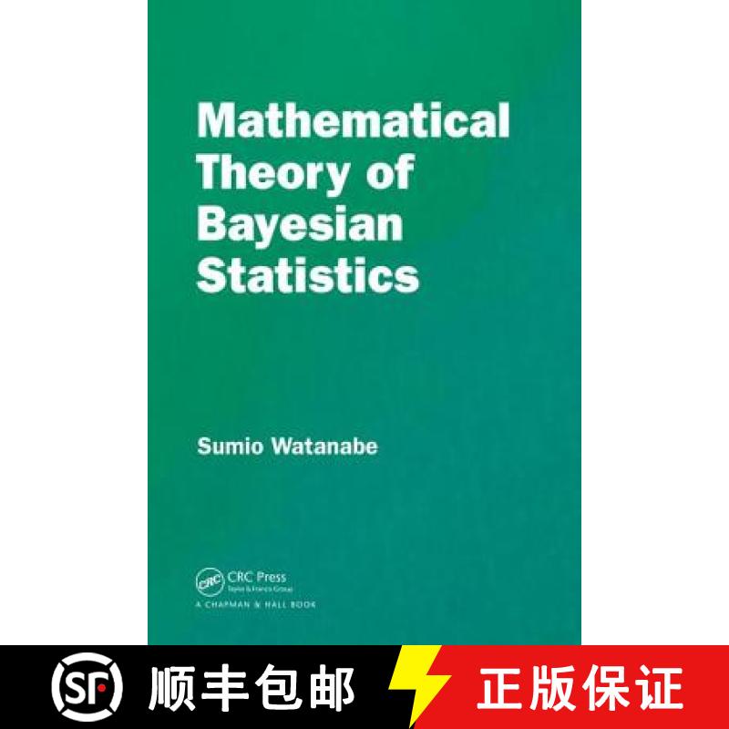【3-4周达】Mathematical Theory of Bayesian Statistics [9781482238068]