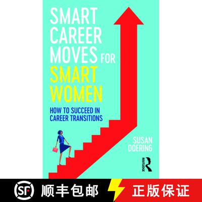 预订 Smart Career Moves for Smart Women: How to Succeed in Career Transitions [9781032404356]