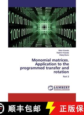预订 Monomial matrices. Application to the programmed transfer and rotation [9786200083548]