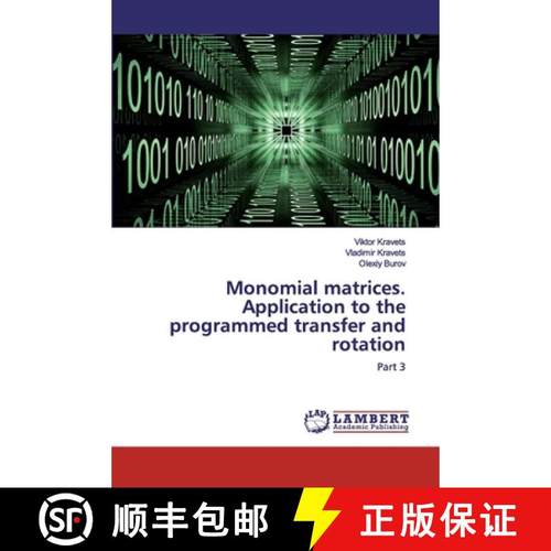预订 Monomial matrices. Application to the programmed transfer and rotation [9786200083548]