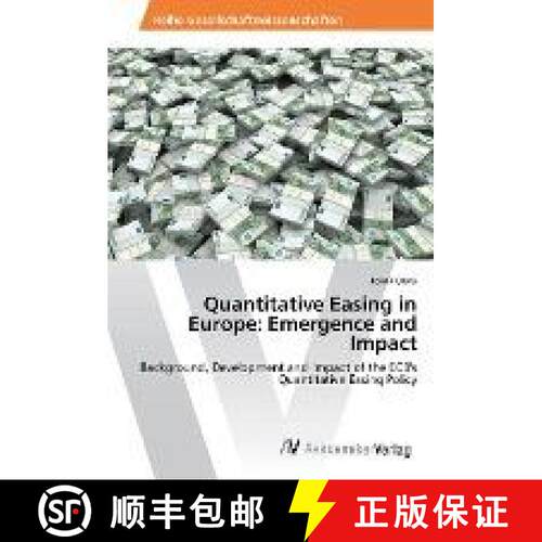 预订 Quantitative Easing in Europe: Emergence and Impact [9783330519718]