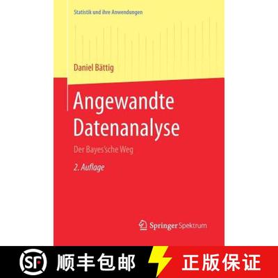 【3-4周达】Angewandte Datenanalyse : Der Bayes'sche Weg (2., überarb. u. erw. Aufl. 2017) [9783662542194]