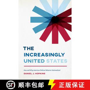 【3-4周达】The Increasingly United States – How and Why American Political Behavior Nationalized [9780226530376]