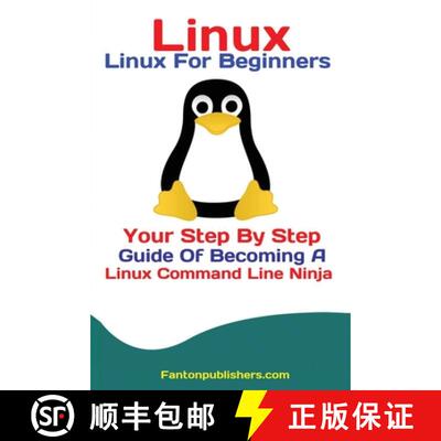 【3-4周达】Linux: Linux For Beginners Your Step By Step Guide Of Becoming A Linux Command Line Ninja [9781951737528]
