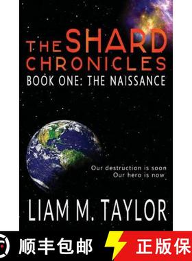 预订 The Shard Chronicles: Book One: The Naissance [9780992452704]