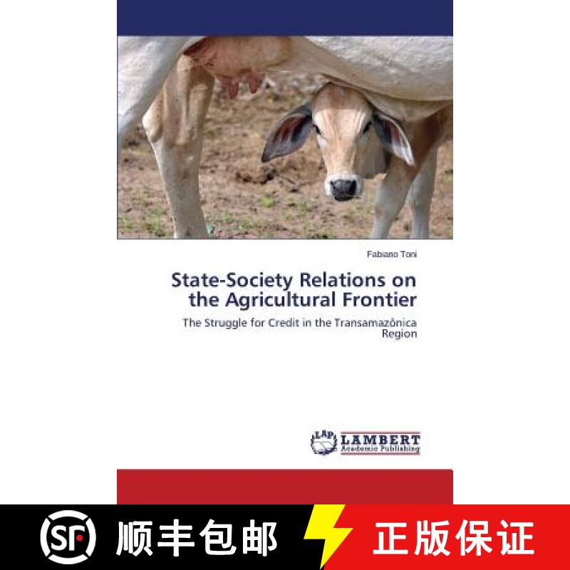 预订 State-Society Relations on the Agricultural Frontier [9783659564147]