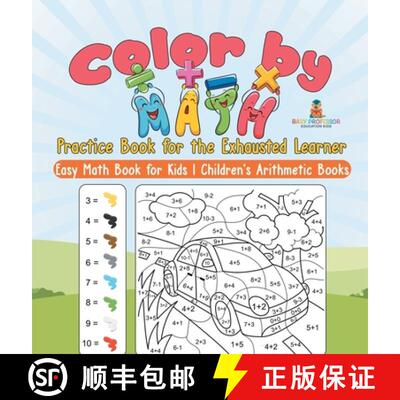 【3-4周达】Color by Math Practice Book for the Exhausted Learner - Easy Math Book for Kids | Children... [9798869419538]