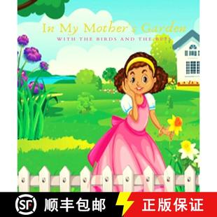【3-4周达】In My Mother's Garden With The Birds And The Bees [9781087906119]