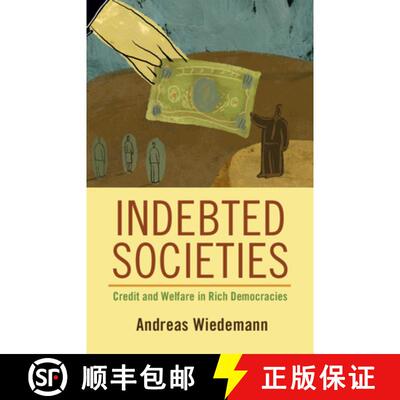 【3-4周达】Indebted Societies: Credit and Welfare in Rich Democracies [9781108838542]