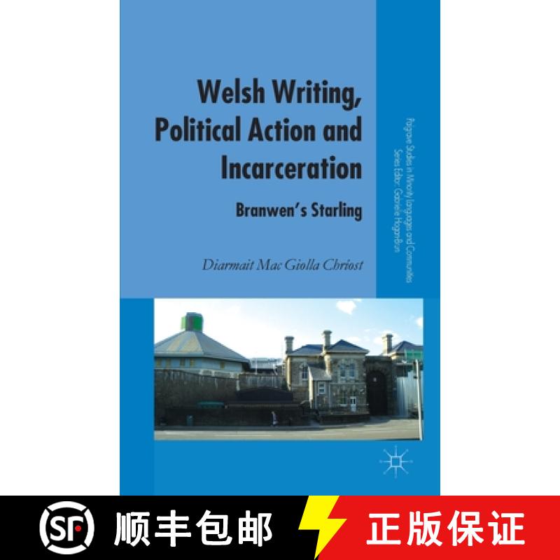 【3-4周达】Welsh Writing, Political Action and Incarceration : Branwen's Starling [9781349348701]
