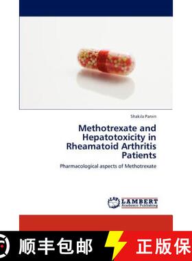 【3-4周达】Methotrexate and Hepatotoxicity in Rheamatoid Arthritis Patients [9783659195266]
