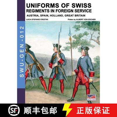 【3-4周达】Uniforms of Swiss Regiments in foreign service [9788893275675]