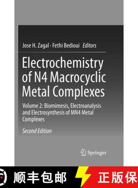 【3-4周达】Electrochemistry of N4 Macrocyclic Metal Complexes: Volume 2: Biomimesis, Electroanalysis ... [9783319810140]
