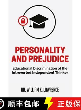【3-4周达】Personality and Prejudice: Educational Discrimination of the Introverted Independent Thinker [9780692862568]