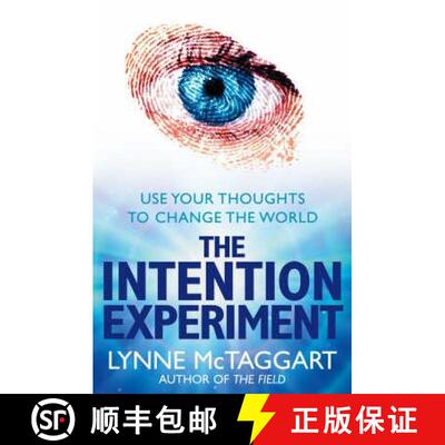 【3-4周达】Intention Experiment: Use Your Thoughts to Change the World [9780007194599]