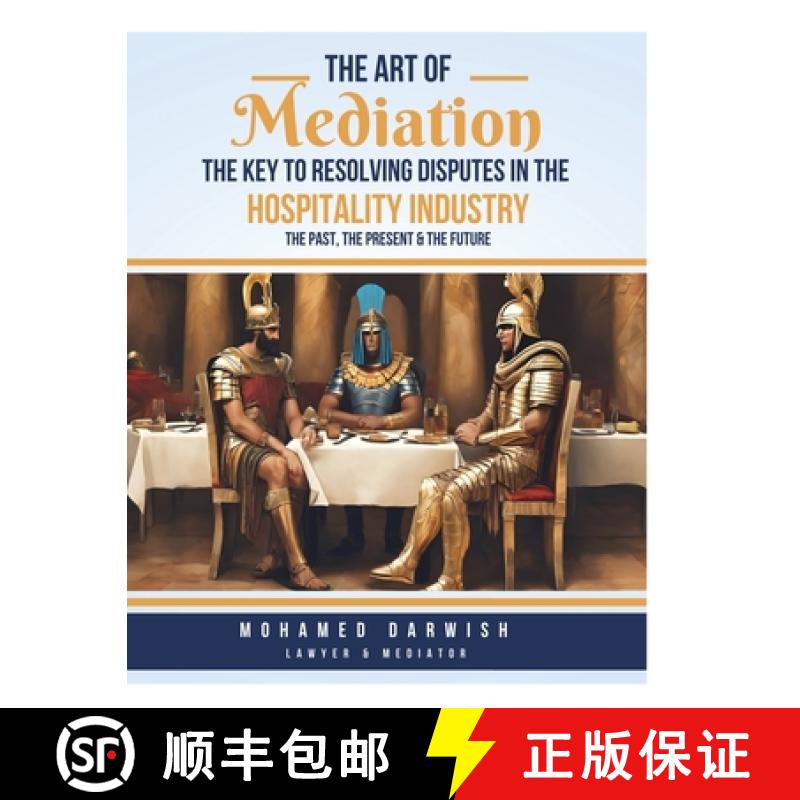 【2-3周达】The Art of Mediation The Key to Resolving Disputes in the Hospitality Industry [9784178699853]