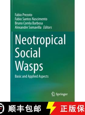 【3-4周达】Neotropical Social Wasps : Basic and applied aspects [9783030535094]