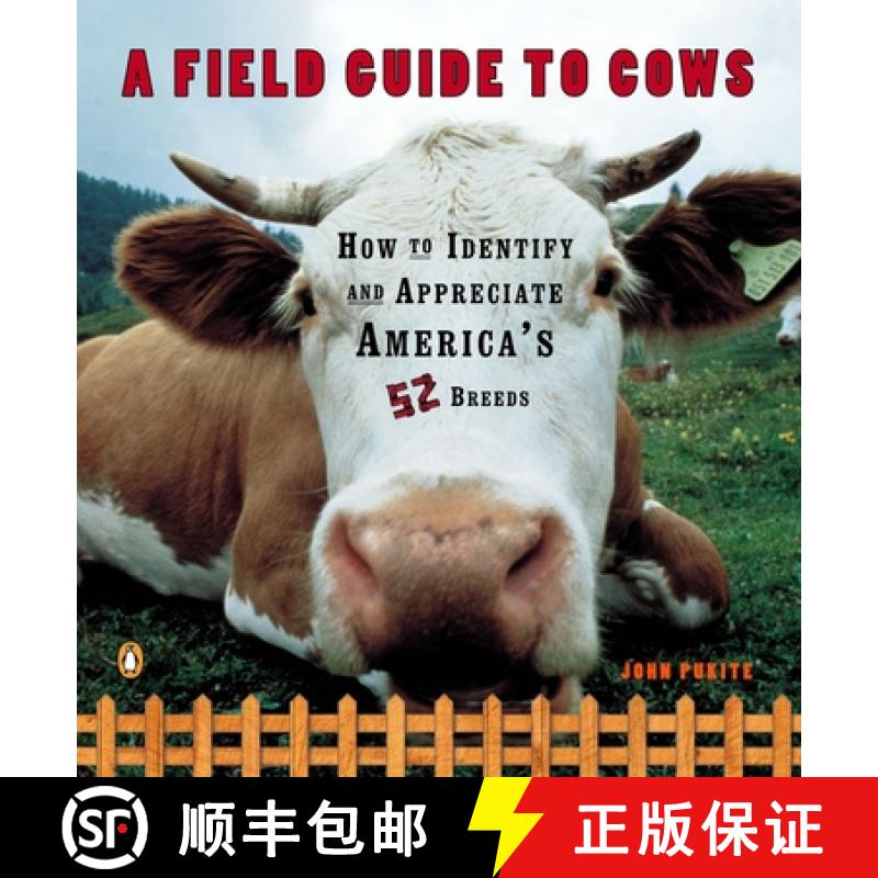 【2-3周达】A Field Guide to Cows: How to Identify and Appreciate America's 52 Breeds [9780140273885]