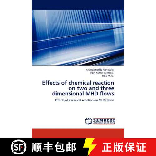 预订 Effects of chemical reaction on two and three dimensional MHD flows [9783848480272]