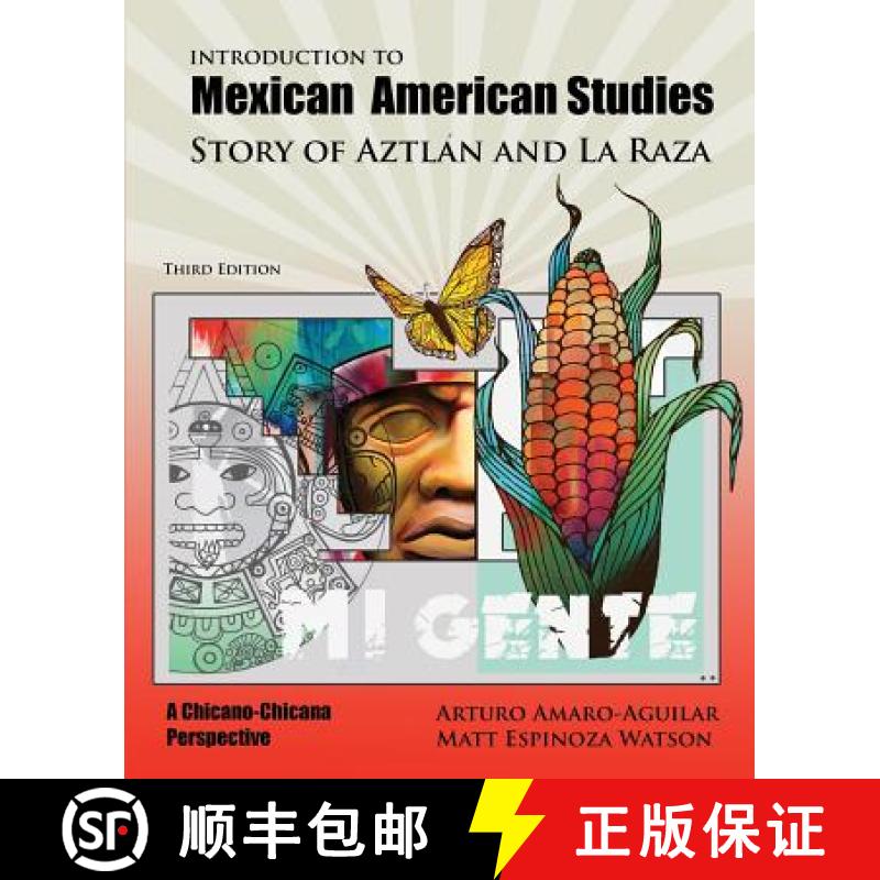 【3-4周达】Introduction to Mexican American Studies: Story of Aztlan and La Raza: A Chicano-Chicana P... [9781524903626]