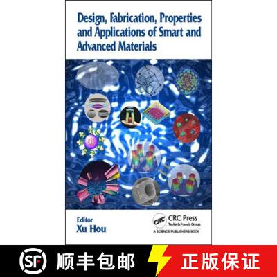 【3-4周达】精装 Design, Fabrication, Properties and Applications of Smart and Advanced Materials [9781498722483]