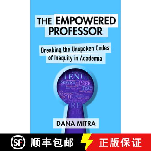 【3-4周达】The Empowered Professor: Breaking the Unspoken Codes of Inequity in Academia [9780807766293]