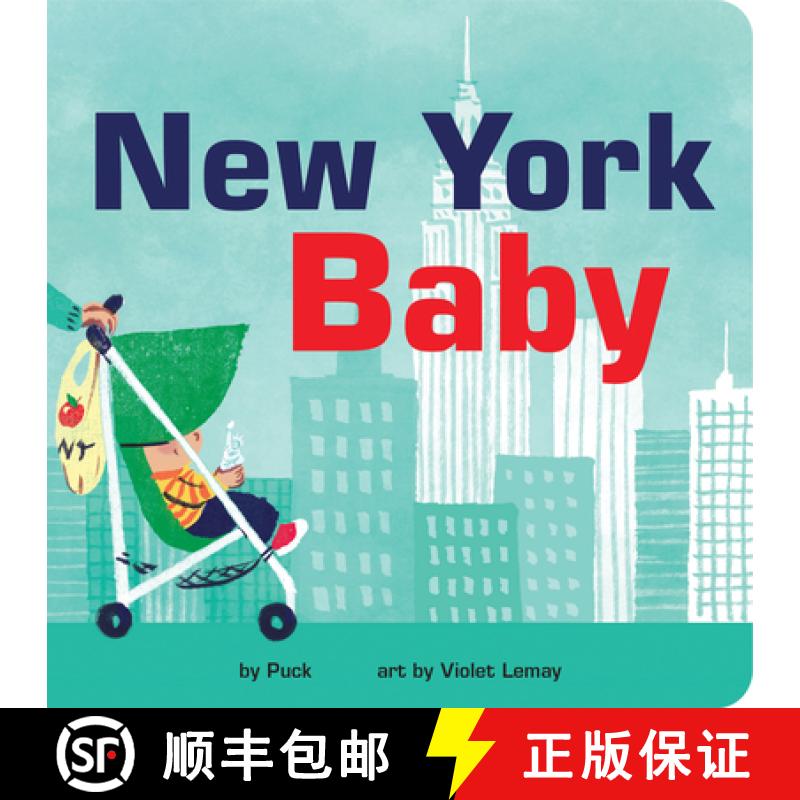 【3-4周达】New York Baby: A Fun and Engaging Book for Babies and Toddlers That Explores Nyc, the Big ... [9780983812142]