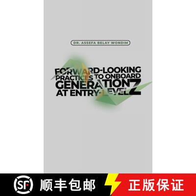 【3-4周达】Forward-Looking Practices to Onboard Generation Z at Entry-Level [9798891277595]