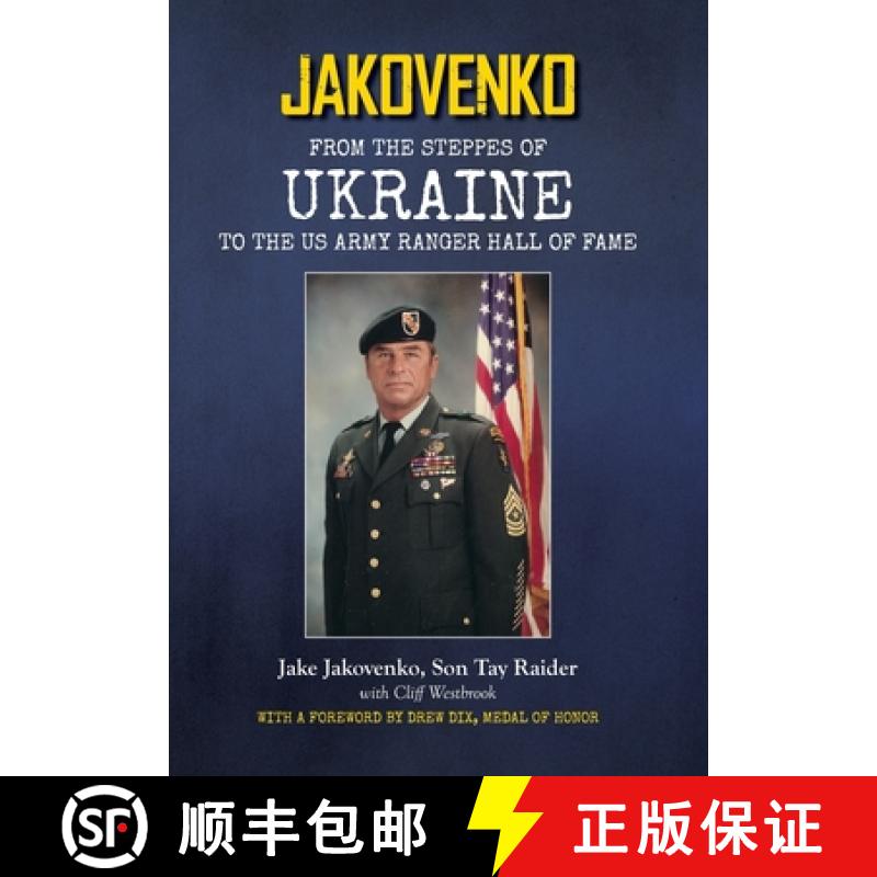 【2-3周达】Jakovenko: From the Steppes of Ukraine to the US Army Ranger Hall of Fame [9798822916012]