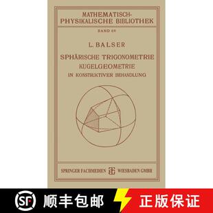 【3-4周达】Sphärische Trigonometrie Kugelgeometrie in Konstruktiver Behandlung [9783663152514]